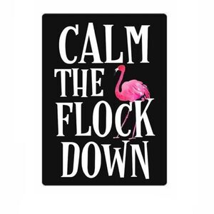 Calm the Flock 🦩 Down Flamingo Magnet